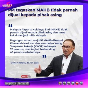 MAHB TIDAK PERNAH DIJUAL KEPADA PIHAK ASING – PM