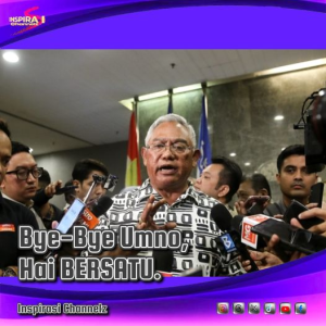 BERSATU pilihan Noh Omar , Selamat tinggal Umno.