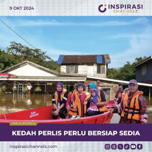 KEDAH PERLIS PERLU BERSIAP SEDIA