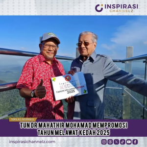 Tun Dr Mahathir Mohamad Mempromosi Tahun Melawat Kedah 2025