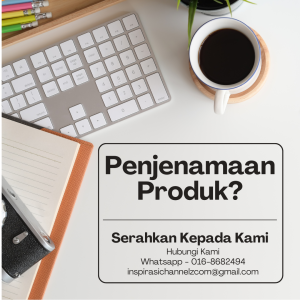 Penjenamaan Produk & Perniagaan Anda?